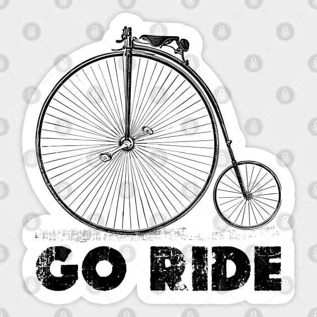 Go Ride - Penny farthing vintage bicycle Sticker by Darkside Labs